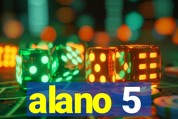 alano 5